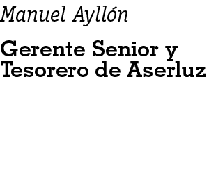 Manuel Ayllón Gerente Senior y Tesorero de Aserluz