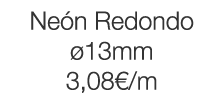 Neón Redondo ø13mm 3,08  m