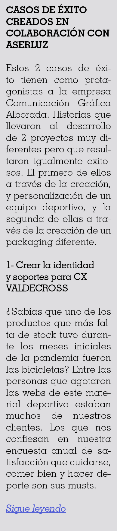 CASOS DE ÉXITO CREADOS EN COLABORACIÓN CON ASERLUZ Estos 2 casos de éxito tienen como protagonistas a la empresa Comu   